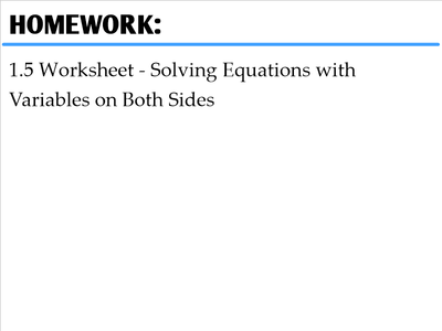 1.5 - Solving Equations with Variables on Both Sides - Ms. Zeilstra's